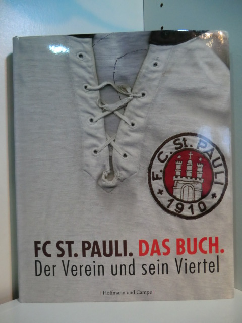 Nagel, Christoph und Michael Pahl:  FC St. Pauli. Das Buch. Der Verein und sein Viertel 