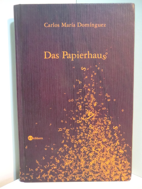 Domínguez, Carlos María:  Das Papierhaus. Erzählung 