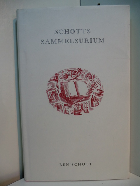 Schott, Ben:  Schotts Sammelsurium 