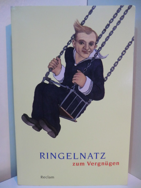 Ringelnatz, Joachim - herausgegeben von Günter Baumann:  Ringelnatz zum Vergnügen 