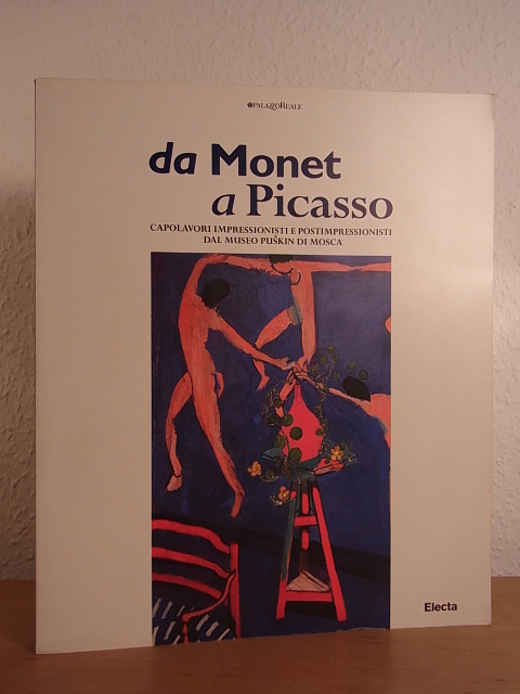 Bessonova, Marina:  Da Monet a Picasso. Capolavori impressionisti e postimpressionisti dal Museo Puskin di Mosca. Mostra Palazzo Reale, Milano 