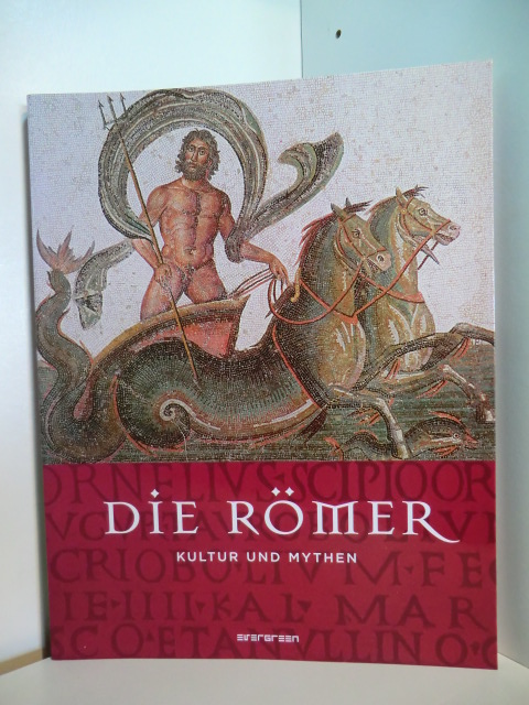 Adkins, Lesley und Roy:  Die Römer. Kultur und Mythen 