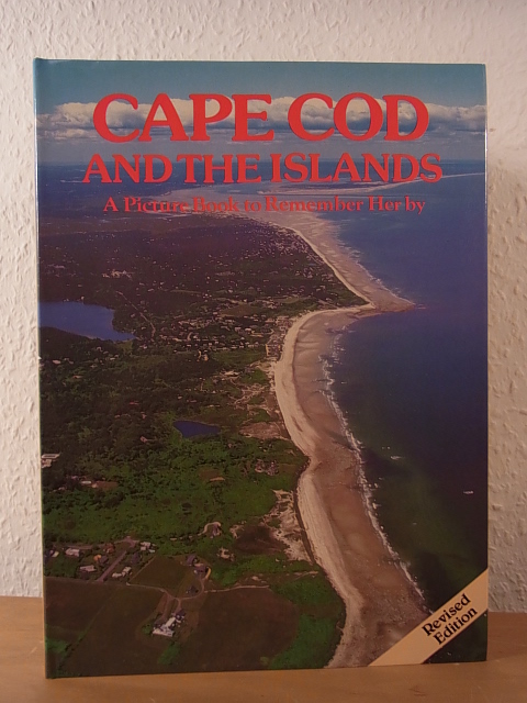 Designed and produced by Ted Smart and David Gibbon:  Cape Cod and the Islands. A Picture Book to Remember Her by. Revised Edition 