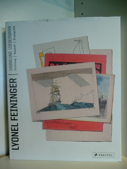 Mössinger, Ingrid (Hrsg.):  Lyonel Feininger. Sammlung Loebermann. Zeichnung, Aquarell, Druckgrafik. Ausstellung in den Kunstsammlungen Chemnitz vom 12. Dezember 2006 bis zum 18. Februar 2007 