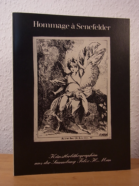 Romstoeck, Walter:  Hommage à Senefelder 1771 - 1971. Künstlerlithographien aus der Sammlung Felix H. Man. Ausstellung Museum Villa Stuck, München, August - September 1971 