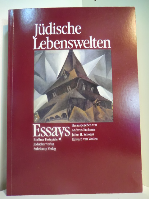 Nachama, Andreas, Julius H. Schoeps und Edward van Voolen (Hrsg.):  Jüdische Lebenswelten. Essays 