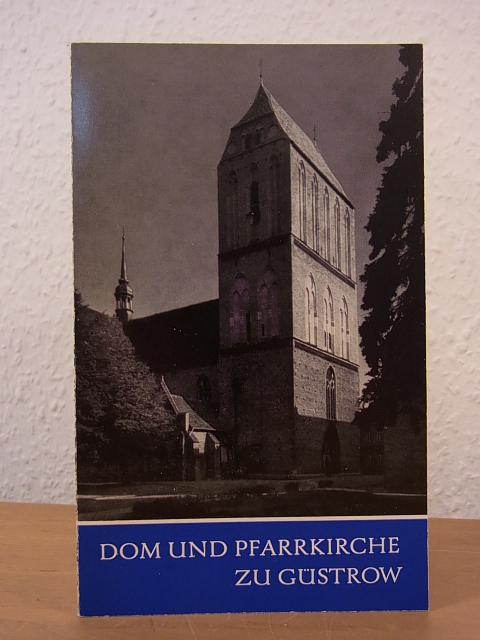 Baier, Gerd:  Dom und Pfarrkirche zu Güstrow 