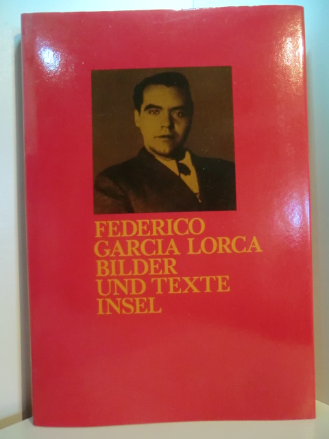 García Lorca, Federico - herausgegeben von Herbert Meier und Pedro Ramírez:  Federico Garcia Lorca. Bilder und Texte 