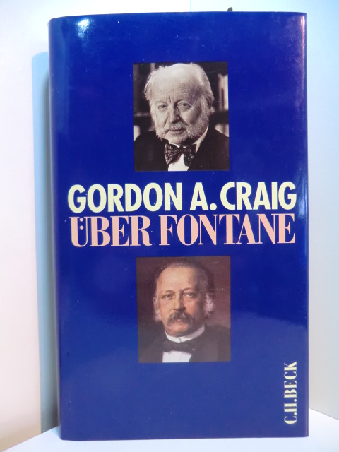 Craig, Gordon A.:  Über Fontane 