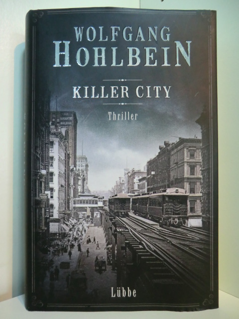 Hohlbein, Wolfgang:  Killer City. Thriller 