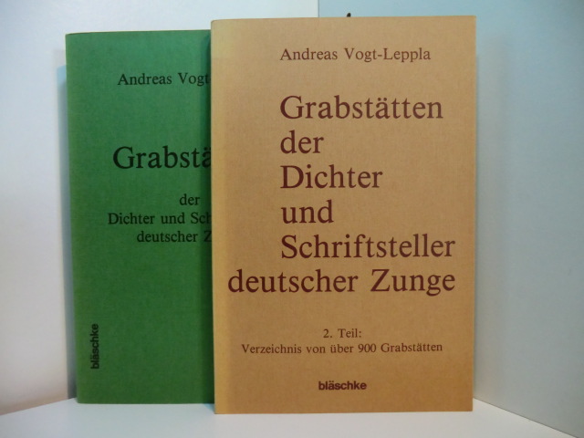 Vogt-Leppla, Andreas:  Grabstätten der Dichter und Schriftsteller deutscher Zunge. Band 1 und Band 2 