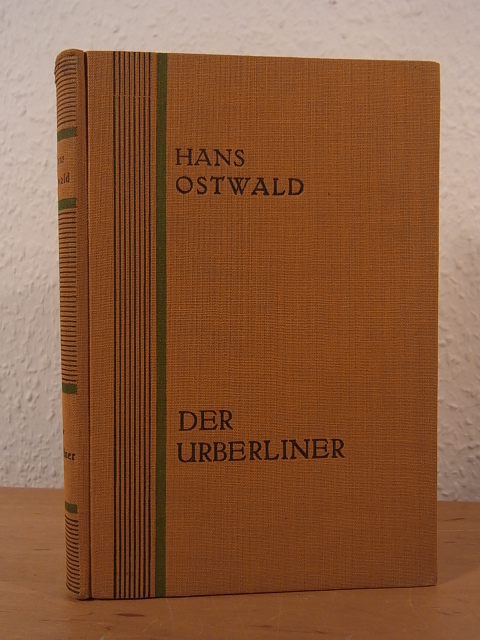 Ostwald, Hans:  Der Urberliner in Witz, Humor und Anekdote 