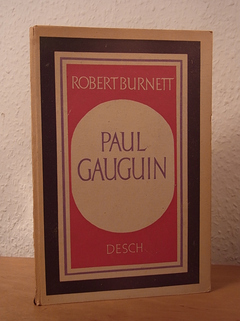 Burnett, Robert:  Paul Gauguin. Mit sechzehn Bildtafeln in Kunstdruck 