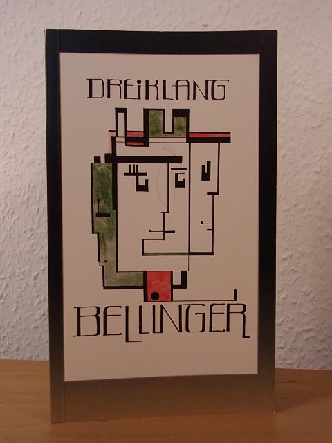 Bellinger, Manfred, Katharina Bellinger und Romana Bellinger:  Dreiklang M-K-R Bellinger 