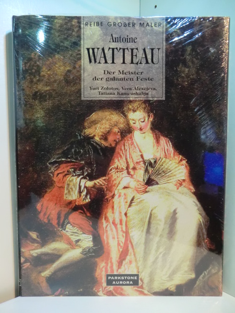 André, Paul (Hrsg.):  Antoine Watteau. Der Meister der galanten Feste (originalverschweißtes Exemplar) 