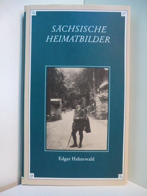 Hahnewald, Edgar:  Sächsische Heimatbilder 