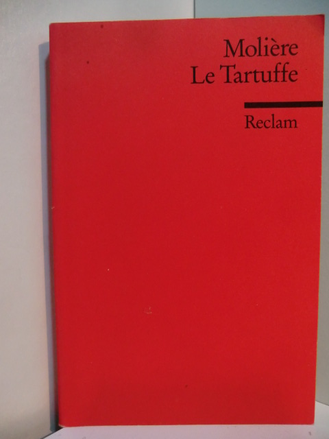 Molière - herausgegeben von Helga Zimmermann:  Le tartuffe ou l`imposteur. Comédie en cinq actes 