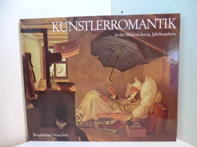 Ude, Karl:  Künstlerromantik in der Malerei des 19. Jahrhunderts 