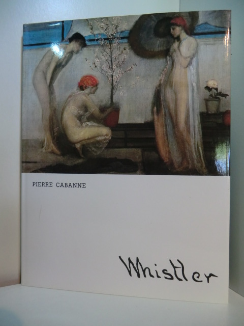 Cabanne, Pierre:  Whistler 