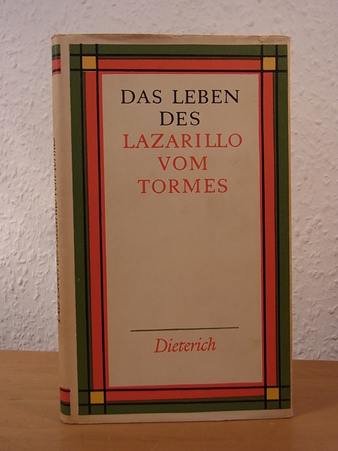 Anonymus - Deutsch von Margarete Meier-Marx:  Das Lebens des Lazarillo von Tormes. Sein Glück und Unglück 