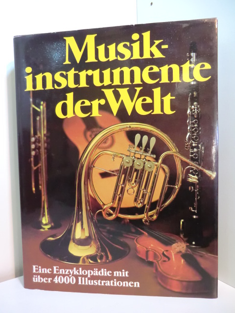 Baumgartner, Alfred und The Diagram Group:  Musikinstrumente der Welt. Eine Enzyklopädie mit über 4000 Illustrationen 