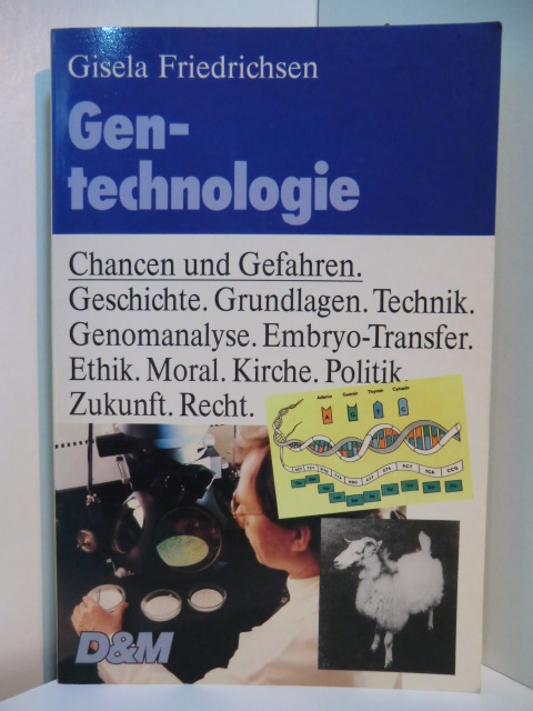 Friedrichsen, Gisela:  Gentechnologie. Chancen und Gefahren 