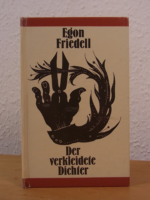 Friedell, Egon - herausgegeben von Heinz Knobloch:  Der verkleidete Dichter. Illustriert von Franz Zauleck 