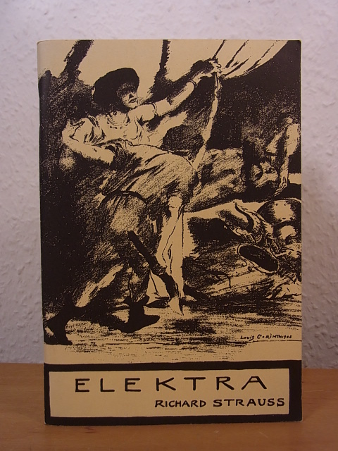 Strauss, Richard und Hugo von Hofmannsthal:  Elektra. Tragödie in einem Aufzuge von Hugo von Hofmannsthal. Musik von Richard Strauss 