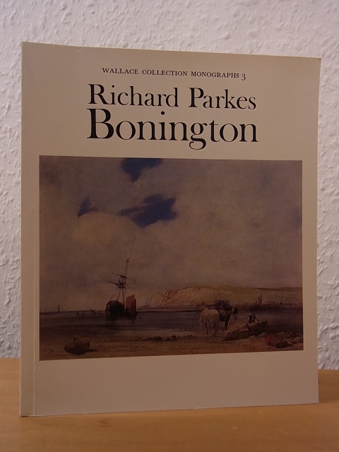 Ingamells, John:  Richard Parkes Bonington (English Edition) 