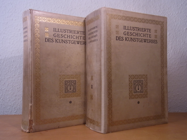 Lehnert, Georg Hermann [u.a.]:  Illustrierte Geschichte des Kunstgewerbes. Band 1 und Band 2 