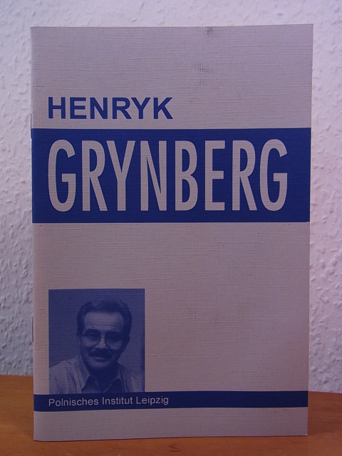 Piliszek, Eugeniusz (Auswahl der Texte und Redaktion):  Henryk Grynberg 