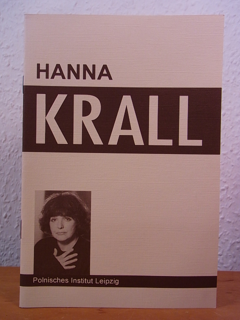 Piliszek, Eugeniusz (editorische Betreuung):  Hanna Krall 