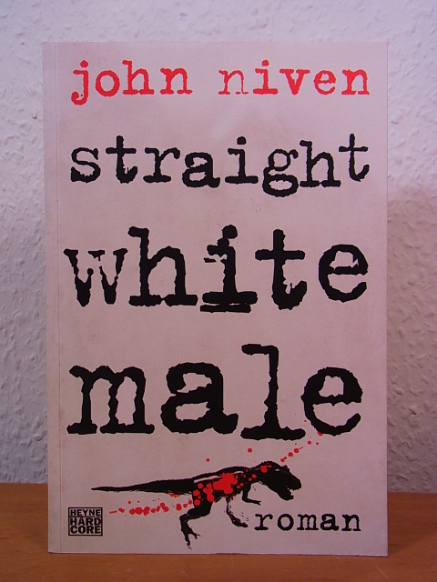 Niven, John:  Straight white male [Deutsche Ausgabe] 