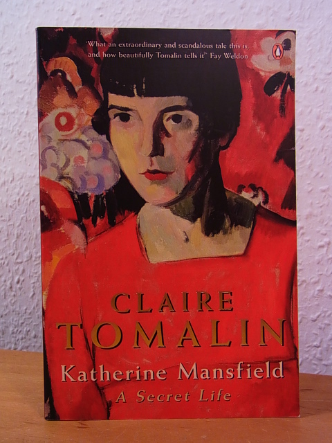 Tomalin, Claire:  Katherine Mansfield. A secret Life (English Edition) 