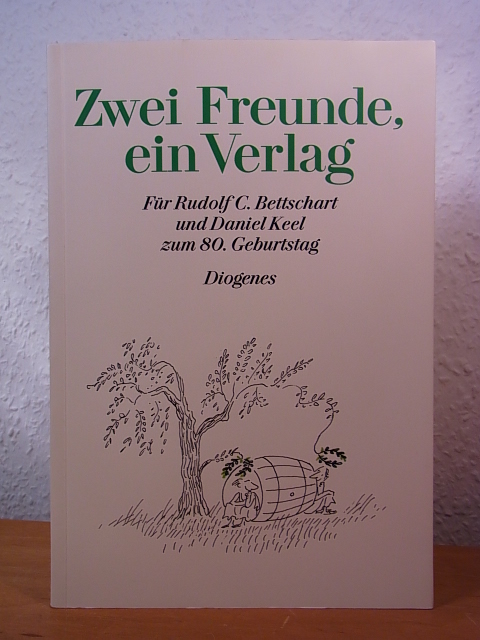 Kampa, Daniel und Winfried Stephan (Hrsg.):  Zwei Freunde, ein Verlag. Für Rudolf C. Bettschart und Daniel Keel zum 80. Geburtstag am 10. Oktober 2010 