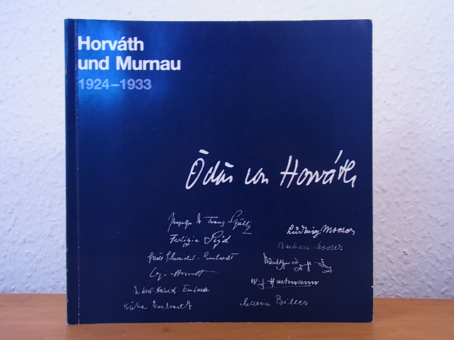Tworek-Müller, Elisabeth:  Horváth und Murnau 1924 - 1933. Ausstellung anläßlich des 50. Todestages des Schriftstellers, Juni 1988, Murnau 
