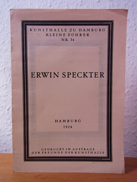 Dirksen, Victor (Text):  Erwin Speckter. Kunsthalle zu Hamburg, kleine Führer Nr. 34 