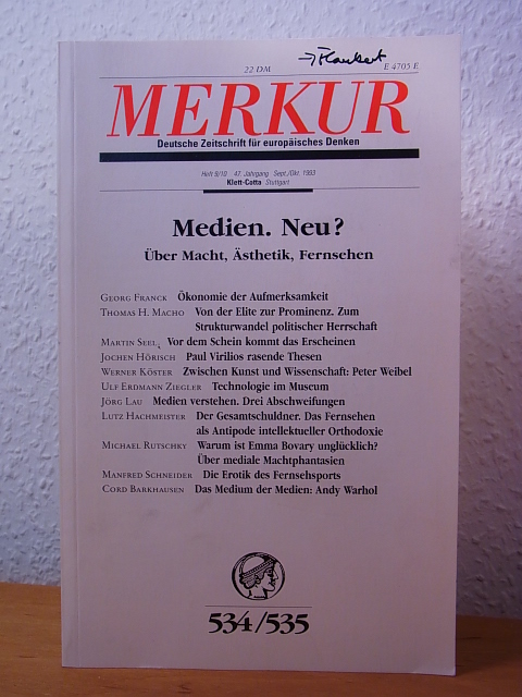 Bohrer, Karl Heinz und Kurt Scheel (Hrsg.):  Merkur. Deutsche Zeitschrift für europäisches Denken. Nr. 534 / 535, Heft 9 / 10, 47. Jahrgang, September / Oktober 1993. Titel: Medien. Neu? Über Macht, Ästhetik, Fernsehen 