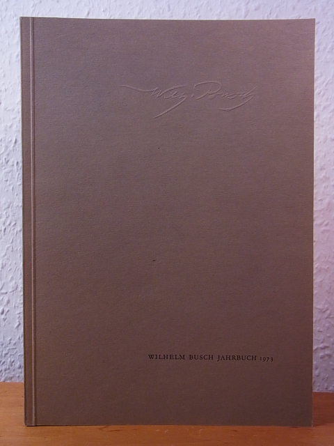 Wilhelm-Busch-Gesellschaft e.V. - Redaktion: Dr. Friedrich Bohne und Ingrid Haberland:  Wilhelm Busch Jahrbuch 1973. Mitteilungen der Wilhelm Busch Gesellschaft Nr. 39 