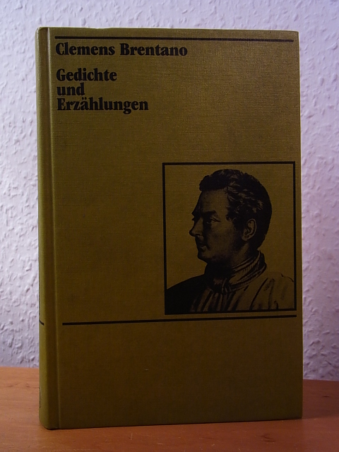 Brentano, Clemens - herausgegeben von Hans-Georg Werner:  Gedichte und Erzählungen 