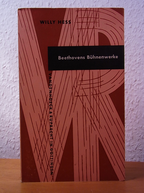 Hess, Willy:  Beethovens Bühnenwerke. Fünf Vorlesungen, gehalten im Sommersemester 1959 der Volkshochschule Zürich 