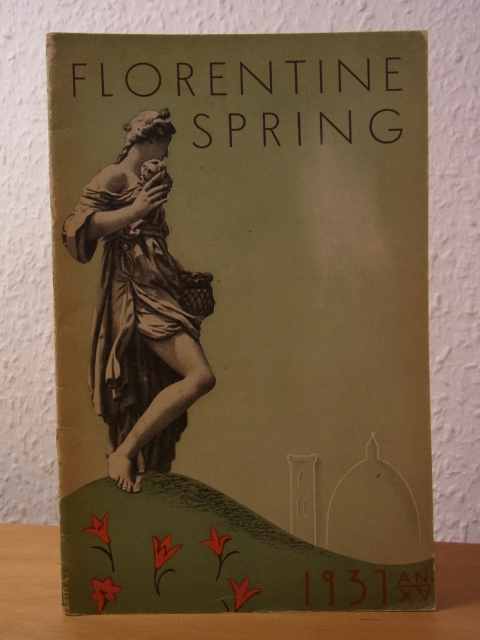Ente nazionale per el industrie turistiche:  Florentine Spring 1937 - XV (English Edition) 