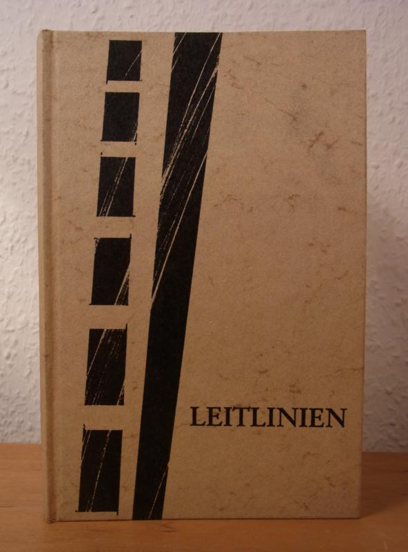 Werthmann, Georg (Text) und Ludwig Steger (Bildauswahl und Bilderklärungen):  Leitlinien 