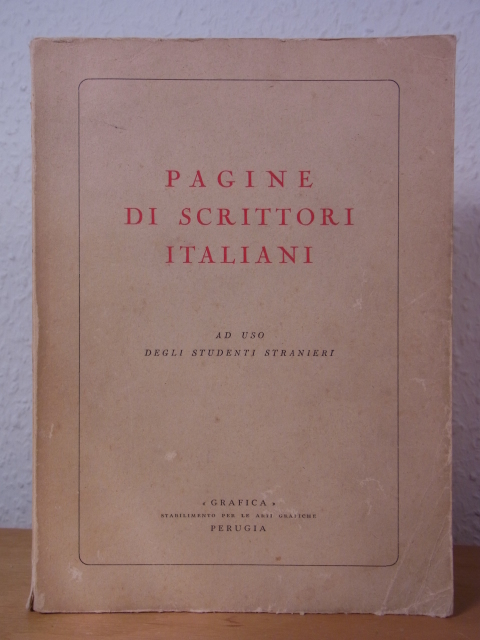Prosciutti, Ottavio (introduzione):  Pagine di scrittori italiani. Ad uso degli studenti stranieri 