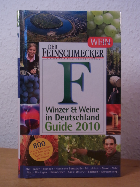 Der Feinschmecker, das internationale Gourmet-Jounal:  Der Feinschmecker. Winzer und Weine in Deutschland. Guide 2010 (originalverschweißtes Exemplar) 