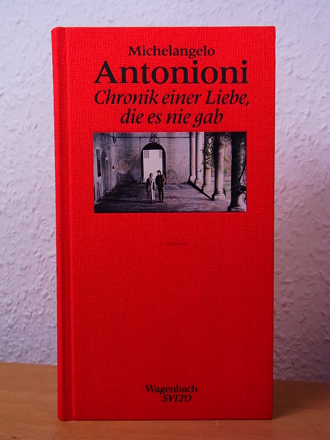 Antonioni, Michelangelo:  Chronik einer Liebe, die es nie gab. Edition Salto Nr. 52 