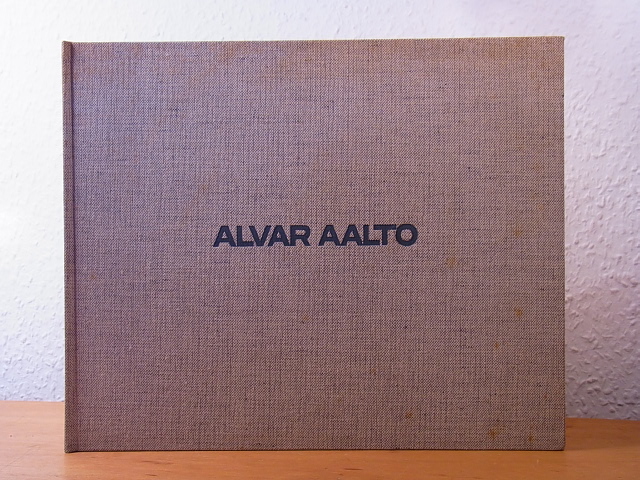 Fleig, Karl (redaktionelle Bearbeitung):  Alvar Aalto [Deutsch - English - Français] 