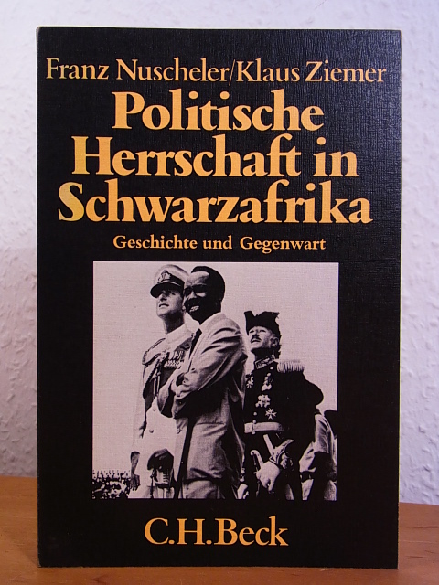Nuscheler, Franz und Klaus Ziemer:  Politische Herrschaft in Schwarzafrika. Geschichte und Gegenwart 