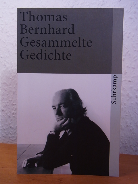 Bernhard, Thomas:  Gesammelte Gedichte 