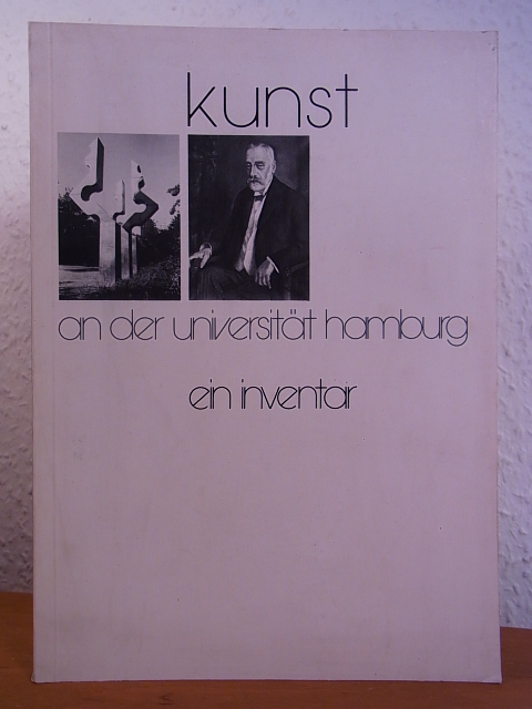 Kunstgeschichtliches Seminar der Universiät Hamburg:  Kunst an der Universität Hamburg. Ein Inventar 